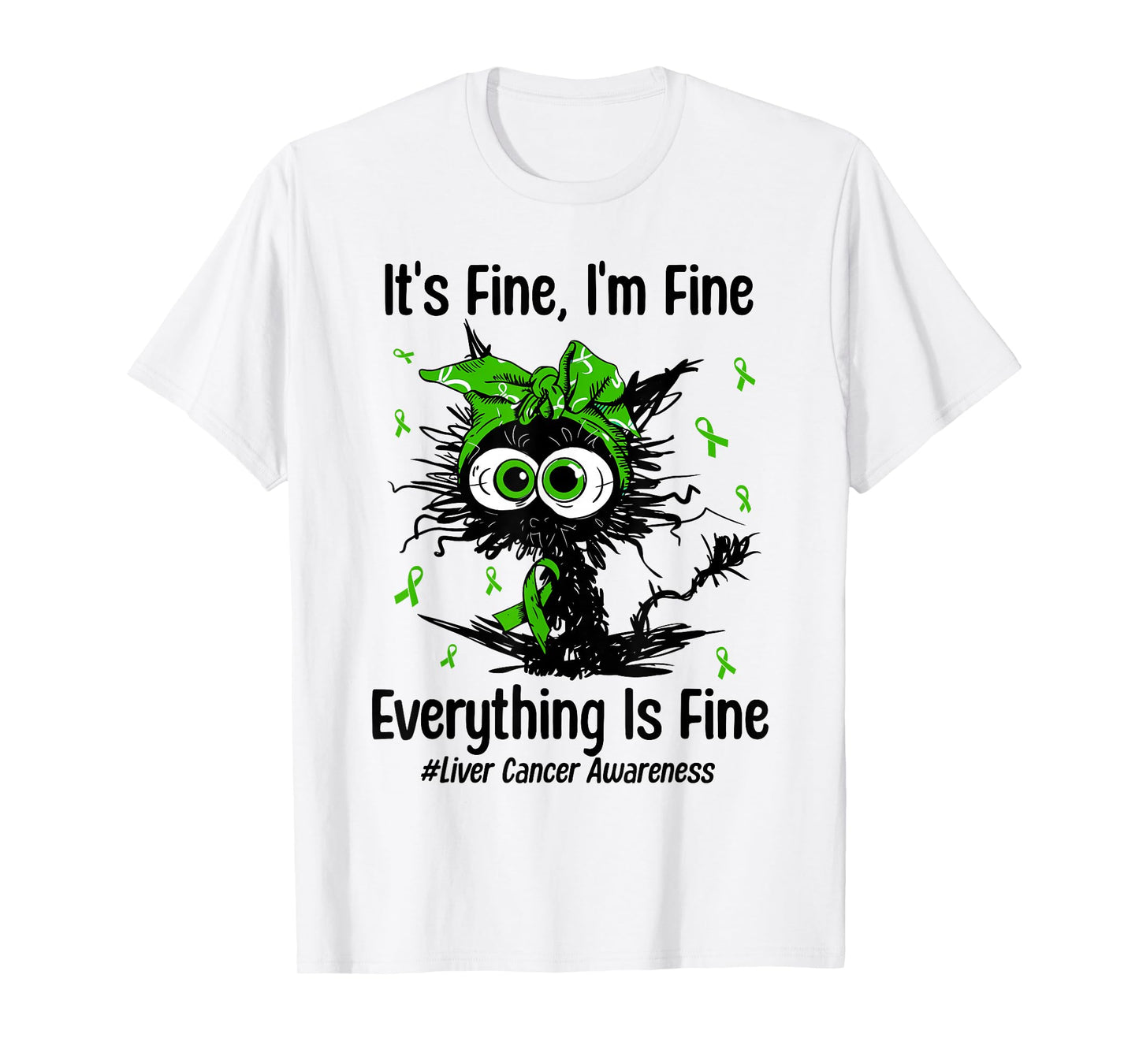 Motivational Liver Cancer Awareness Cat Kitty Ribbon Green T-Shirt