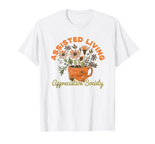 Assisted Living T-Shirt
