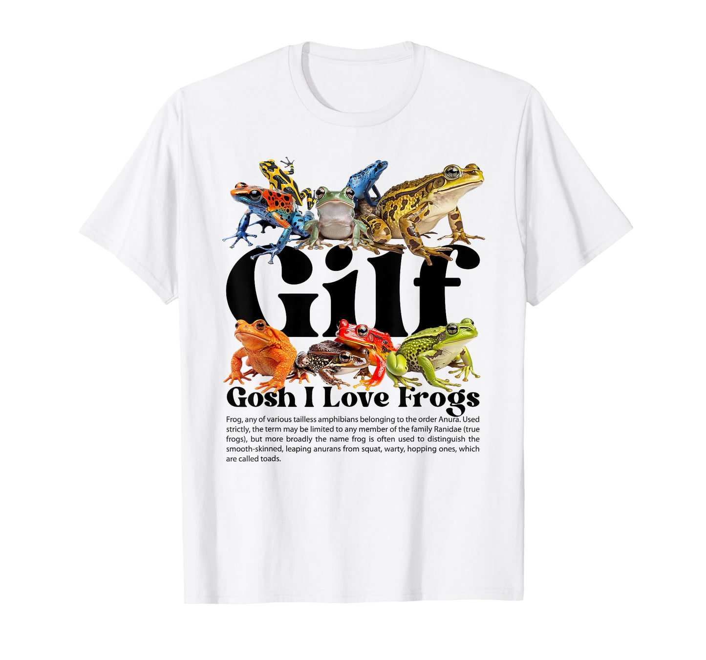 Gilf Gosh I Love Frogs Funny Adult Humor Frog Lover Women T-Shirt
