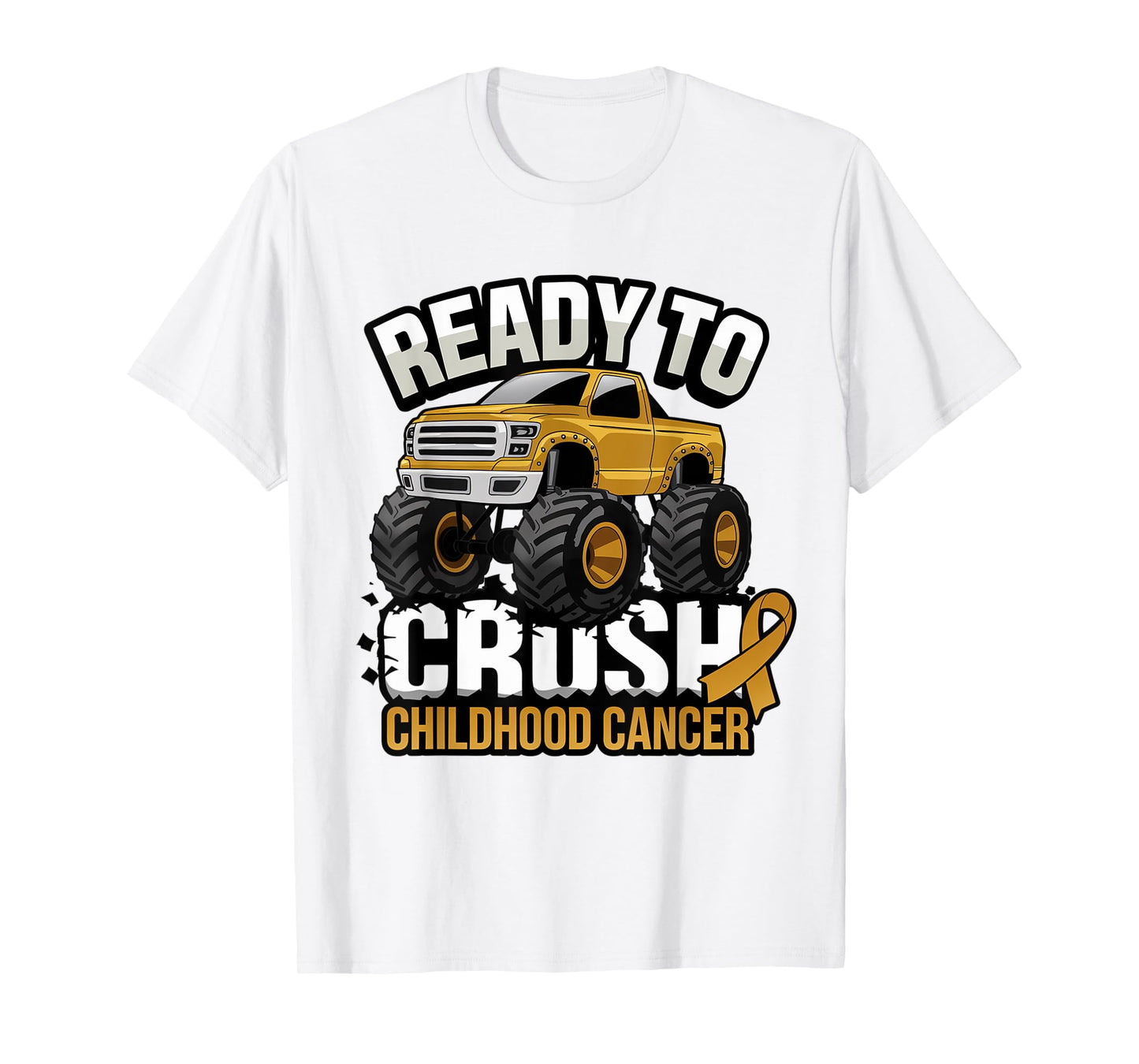 Ready To Crush Childhood Cancer Awareness Monster Truck T-Shirt
