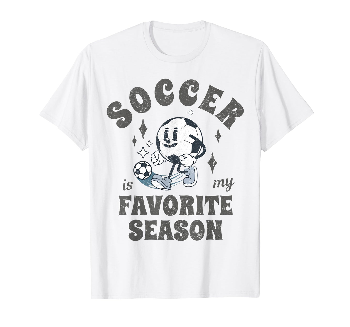 Soccer is My Favorite Season Soccer Mom Soccer Game Day T-Shirt