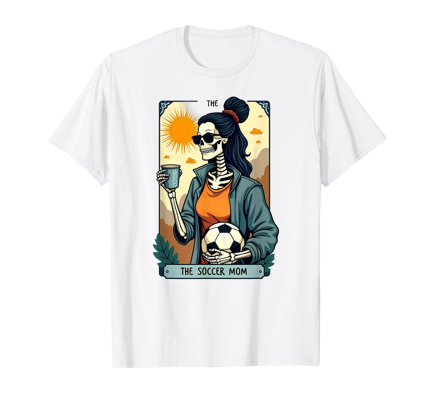 Gothic Tarot Card Skeleton Coffee Soccer Mom T-Shirt
