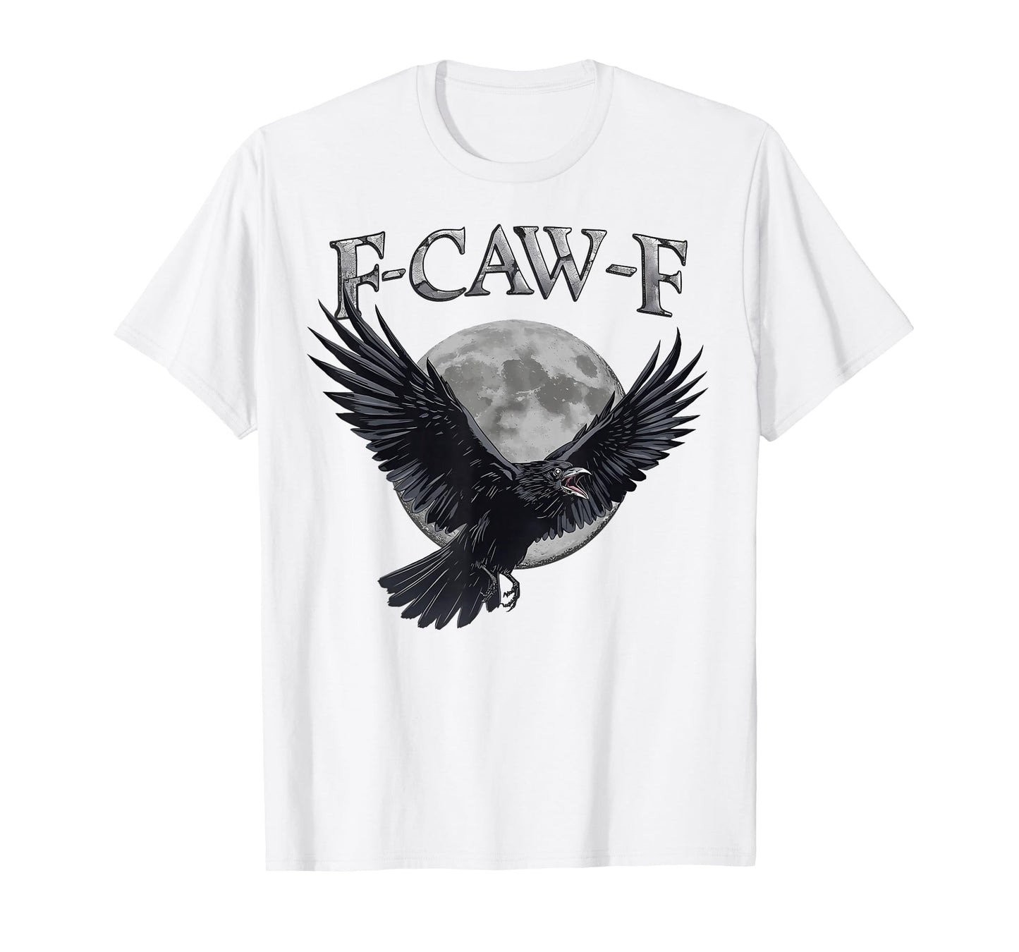 Funny F Caw F Raven Moon Gothic Graphic Halloween Crow Pun T-Shirt