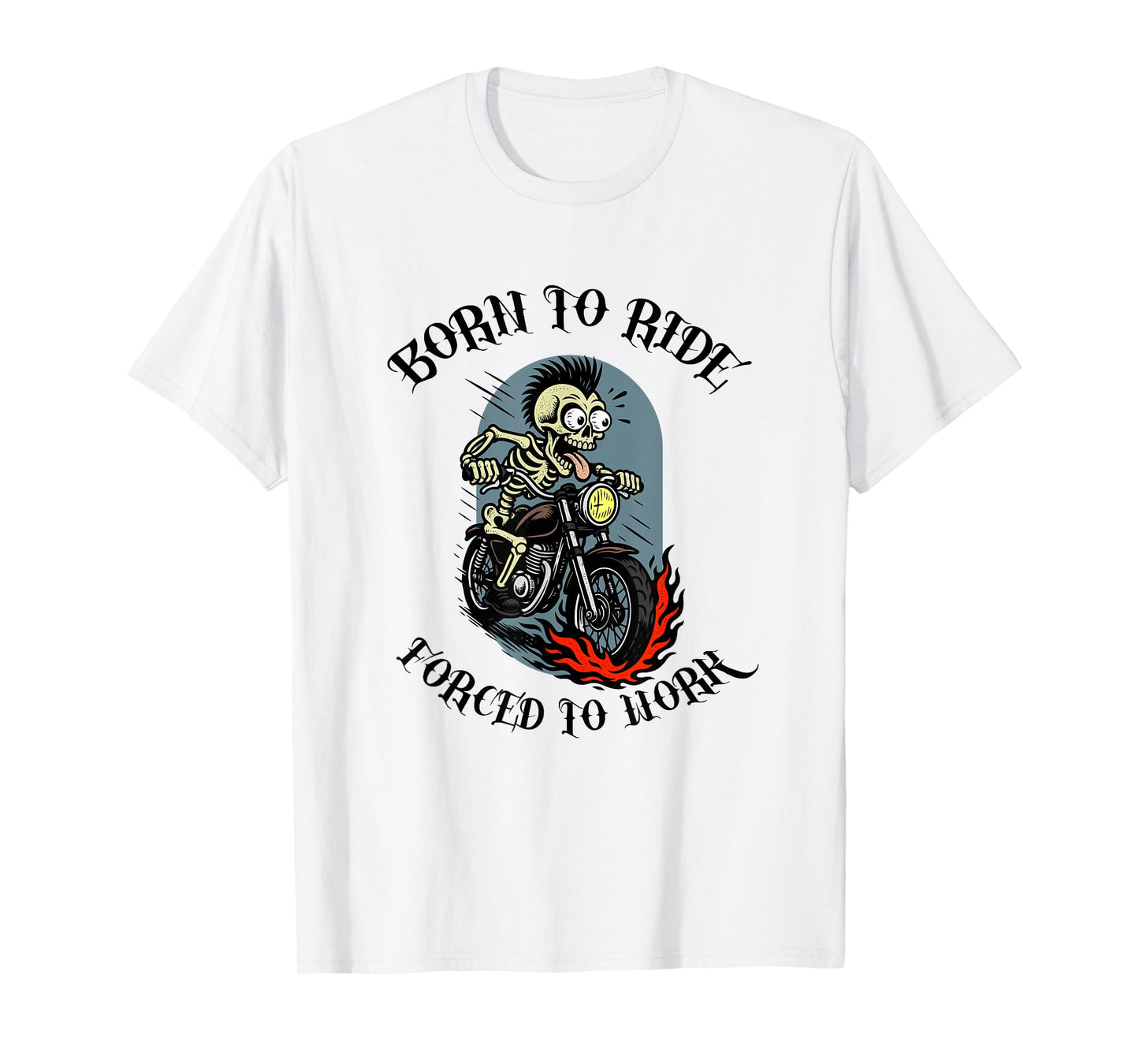 Forced to Work Funny Biker Skeleton T-Shirt