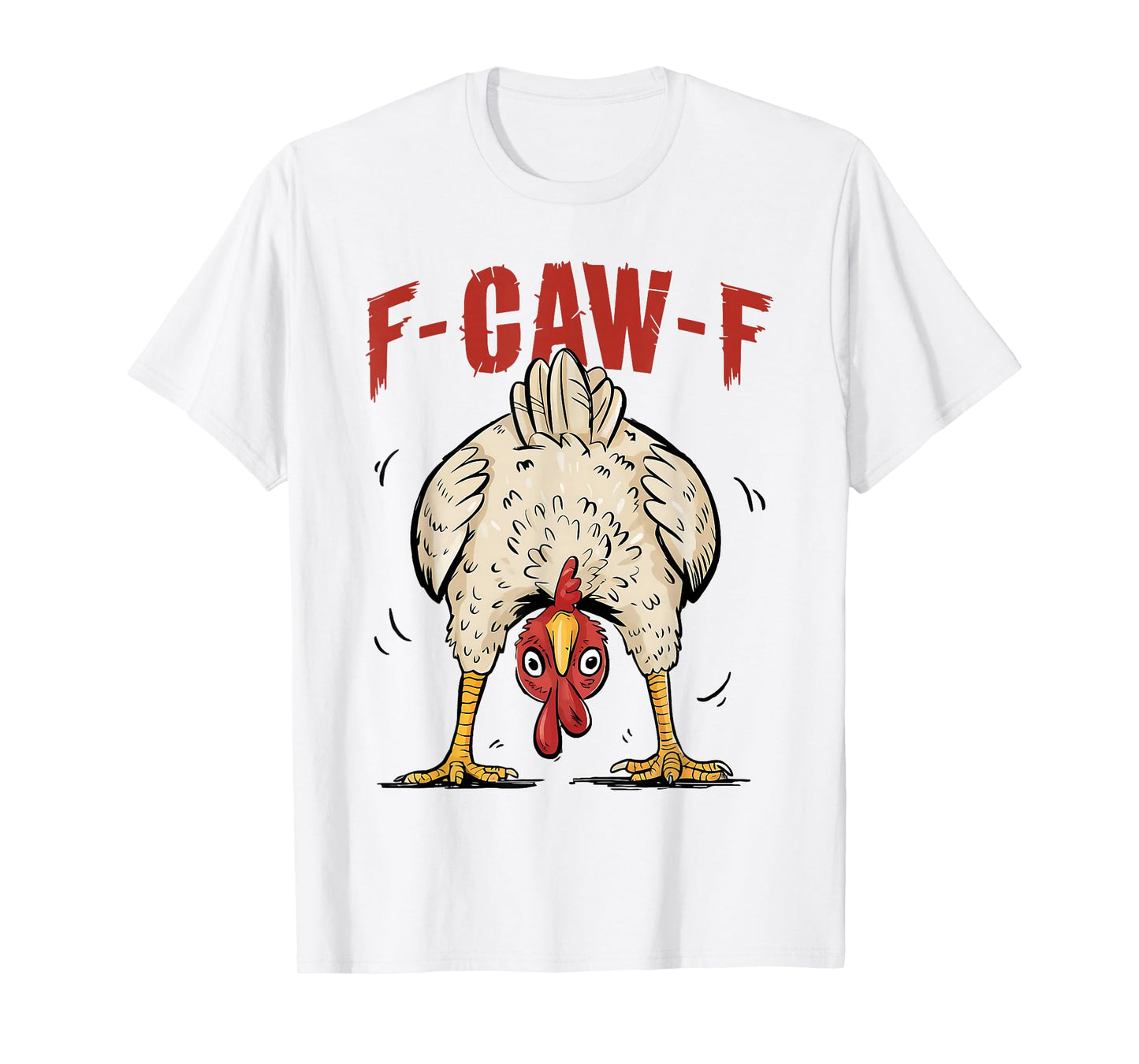 Funny F-Caw-F Chicken FCAWF Rooster Halloween Bird Crow T-Shirt