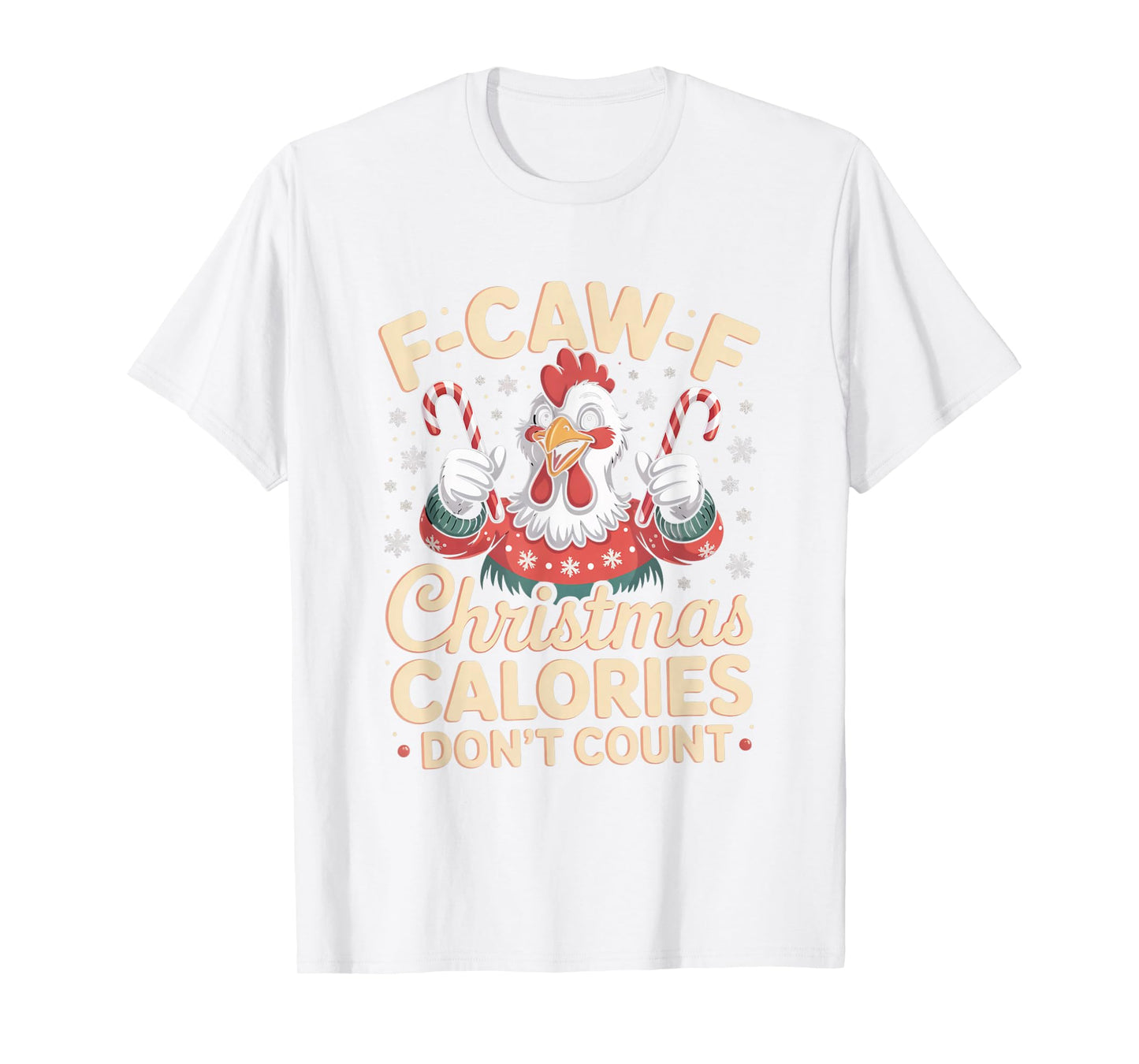 F-Caw-F Crow Christmas Calories Don't Count T-Shirt