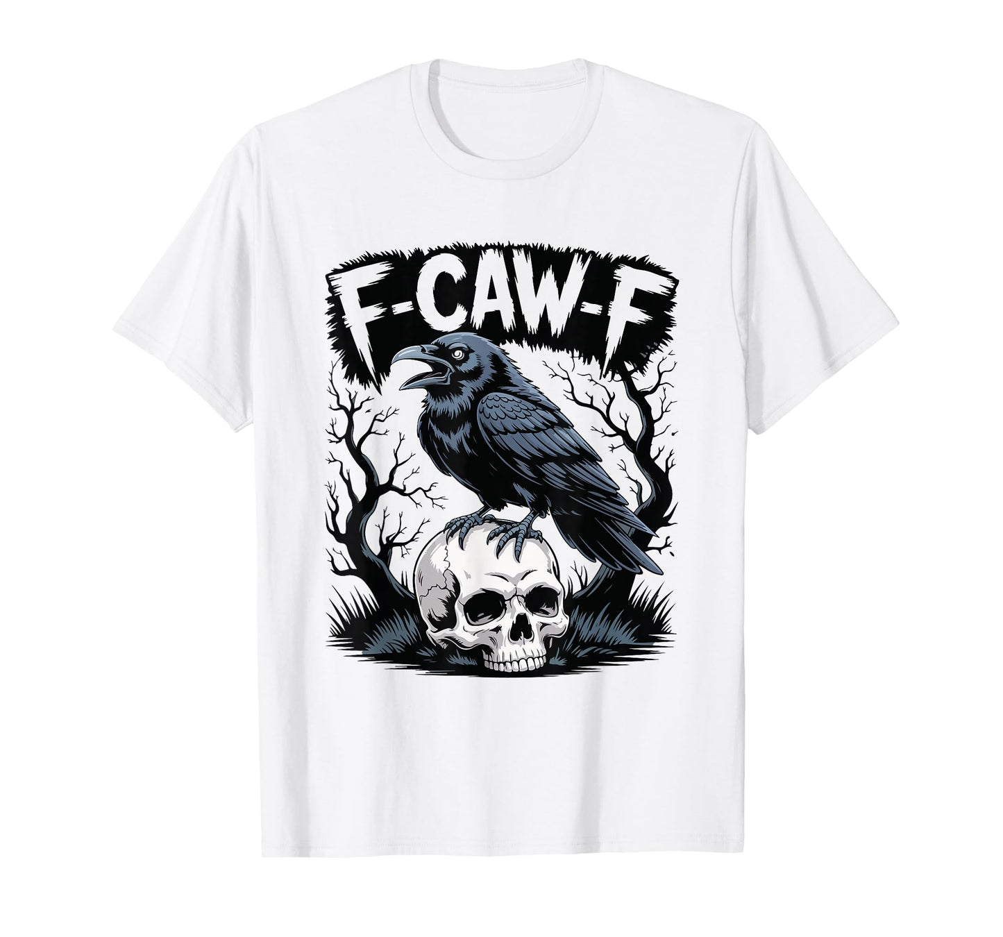 F-CAW-F Skull Raven Gothic Forest Horror Crow T-Shirt