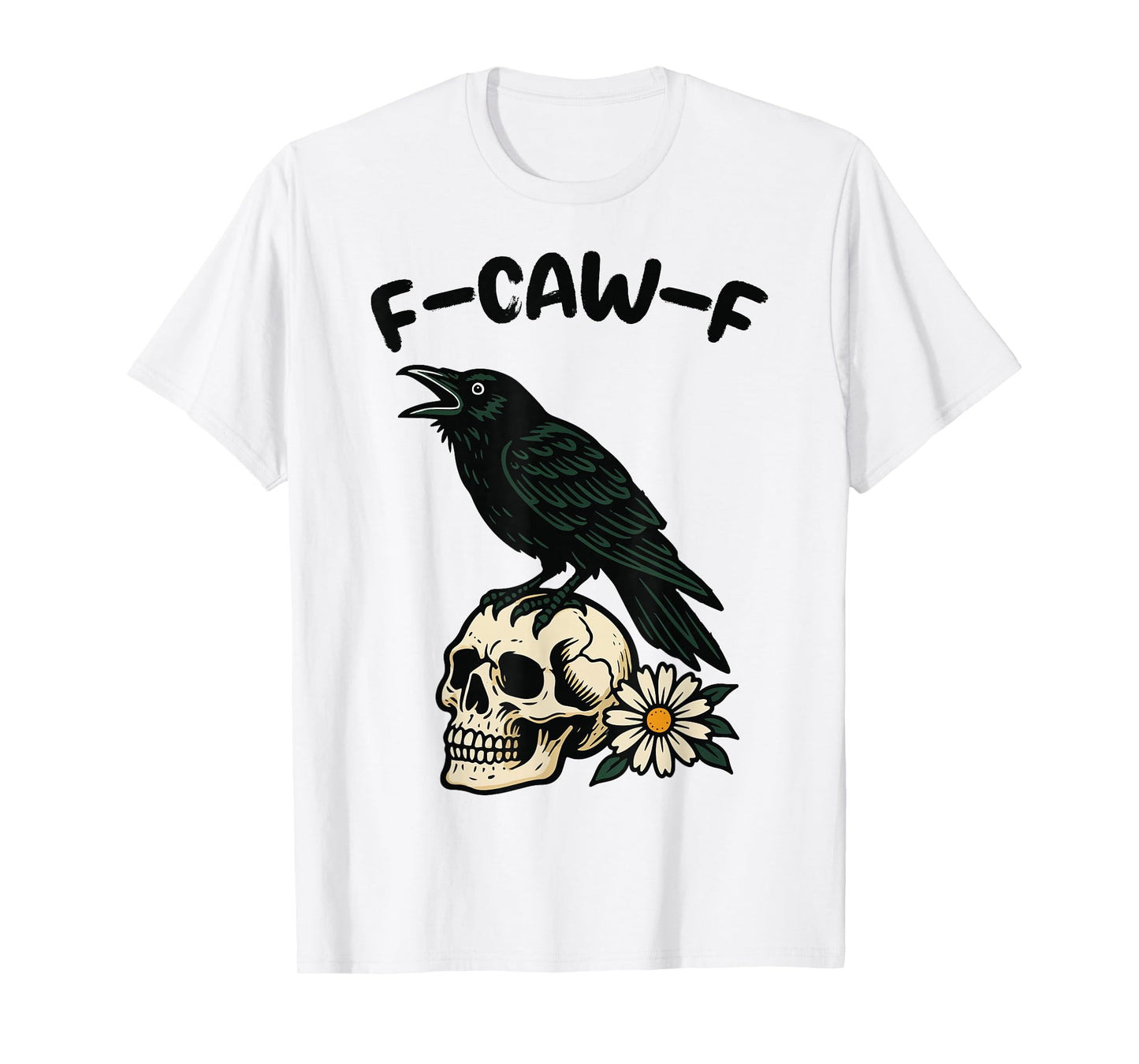 Funny Black Crow, F-Caw-F Humor Black Bird Gothic T-Shirt