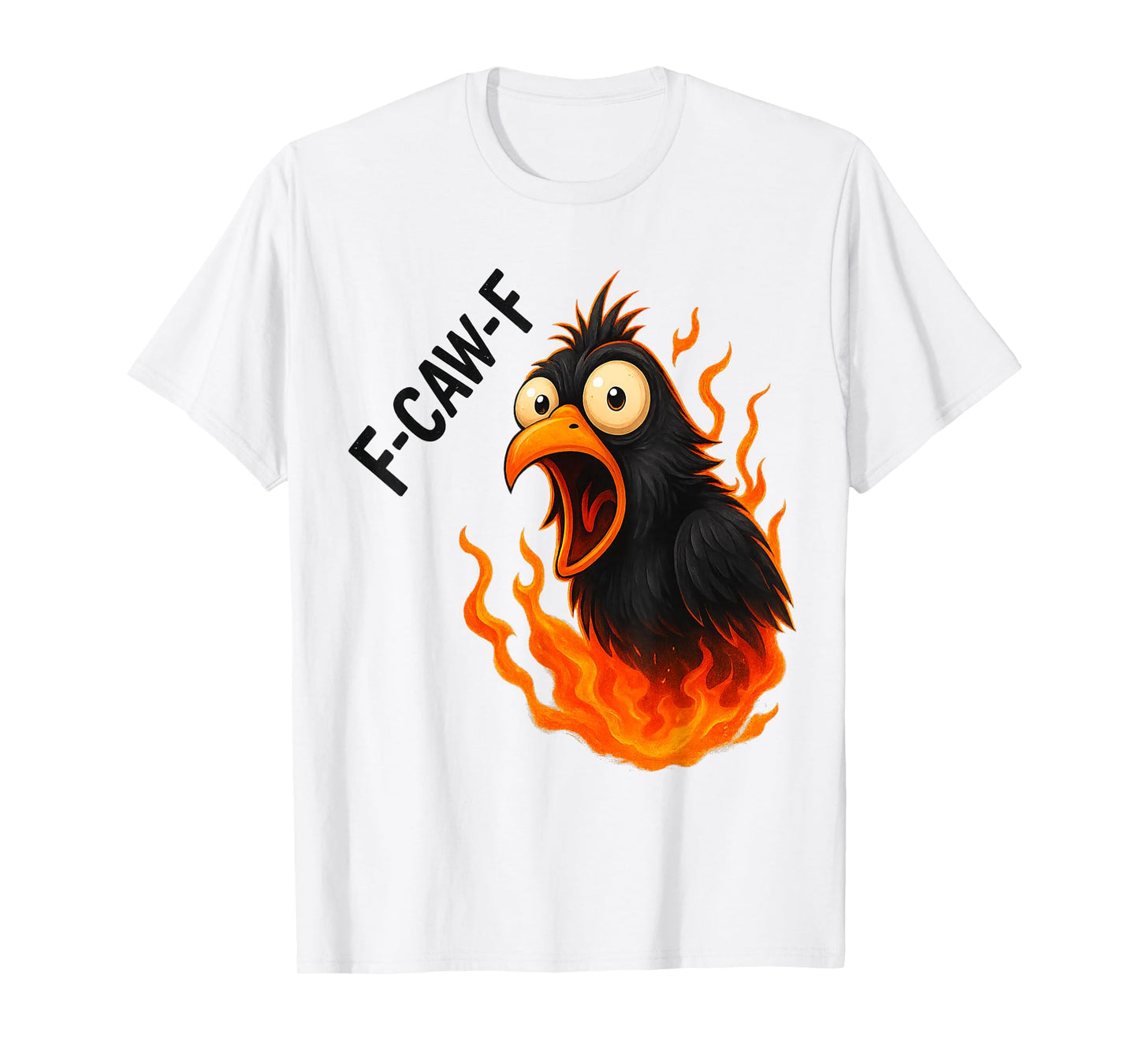 Black Crow, F-Caw-F Funny Black Bird T-Shirt