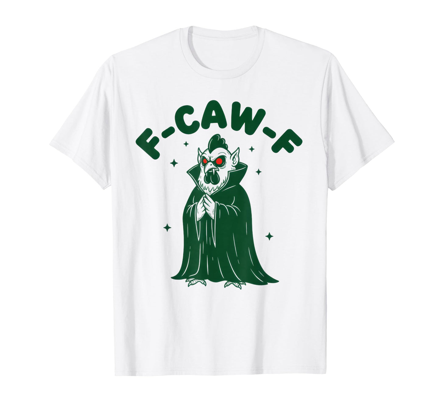 FCAWF Halloween Spooky Meme F-Caw-F Halloween FCAWF Chicken T-Shirt