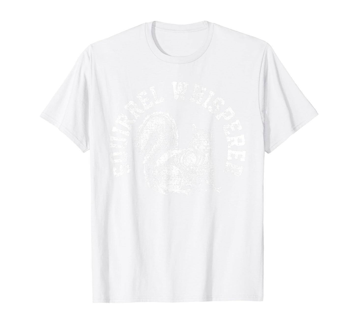 Squirrel Whisperer Spirit Gift T-Shirt