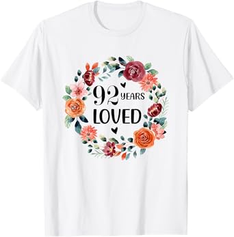 92 Years Loved Mom Grandma 92 Years Old Birthday T-Shirt