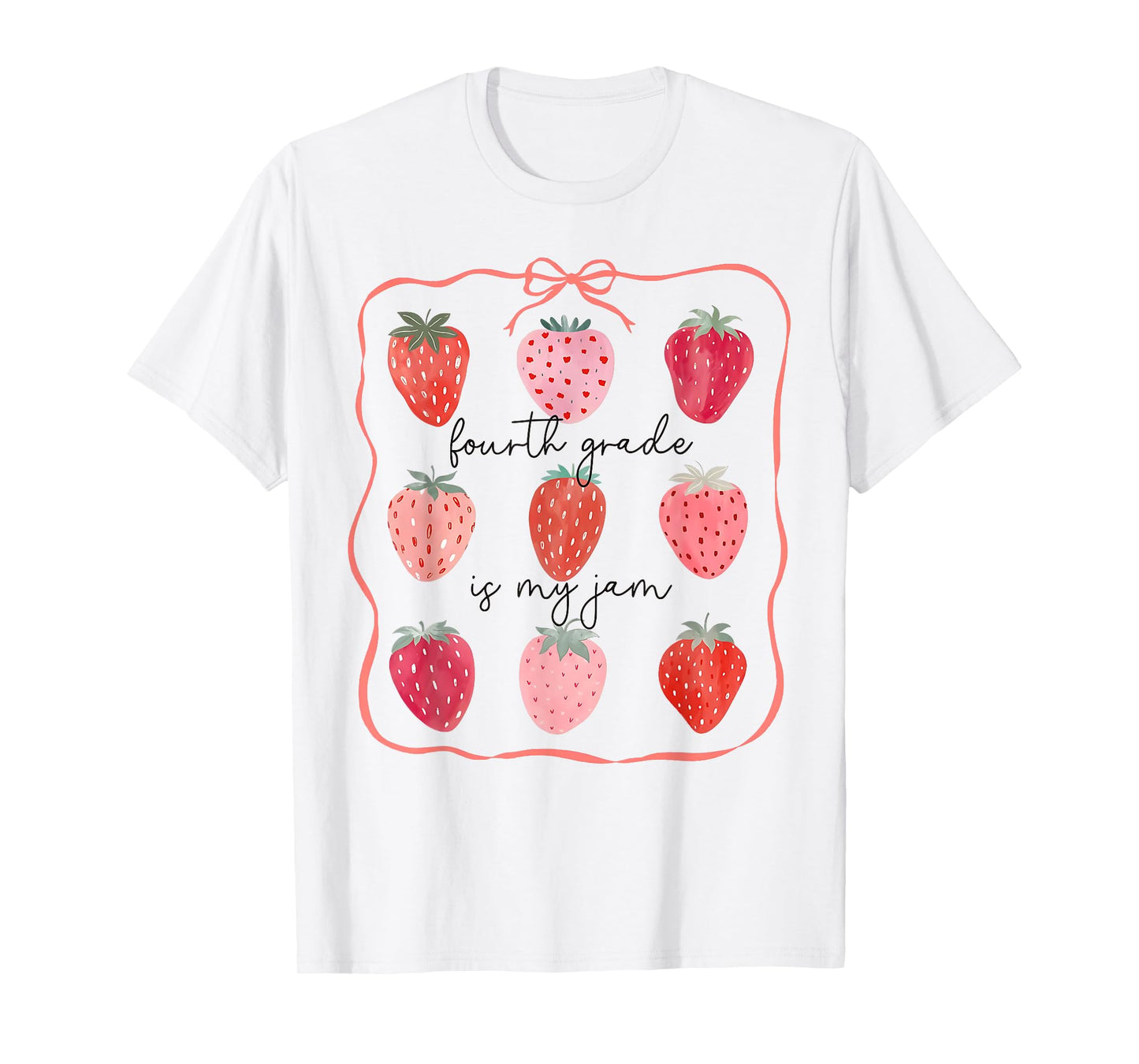 Fourth Grade Is My Jam 4th Grade Strawberry Back to School T-Shirt
