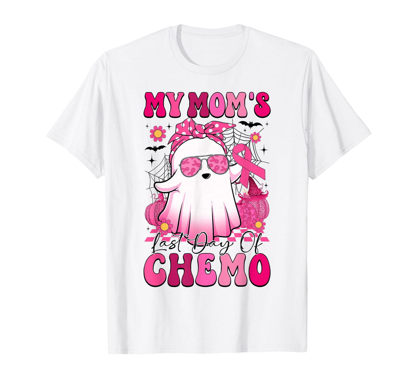My Mom's Last Day of Chemo Breast Cancer Awareness Ghost T-Shirt