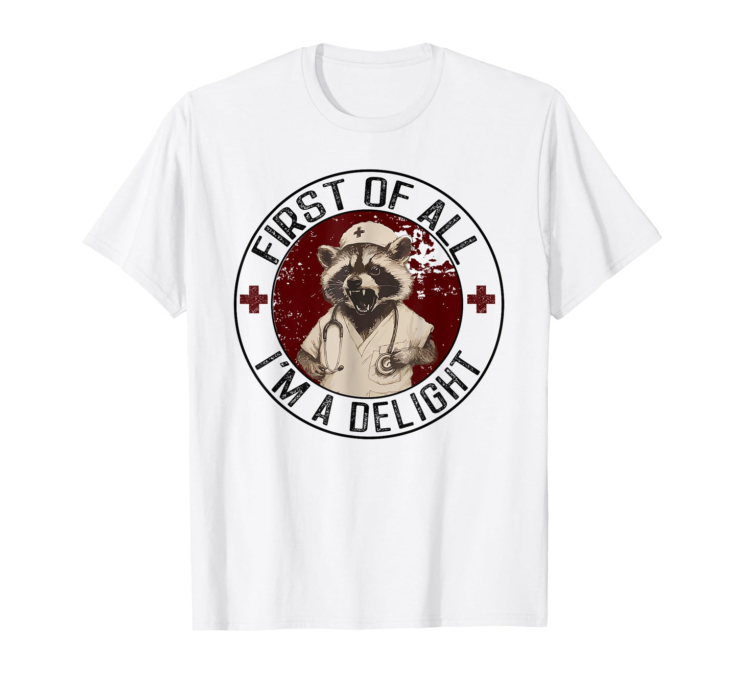 First Of All I'm A Delight Raccoon Nurse Vintage T-Shirt