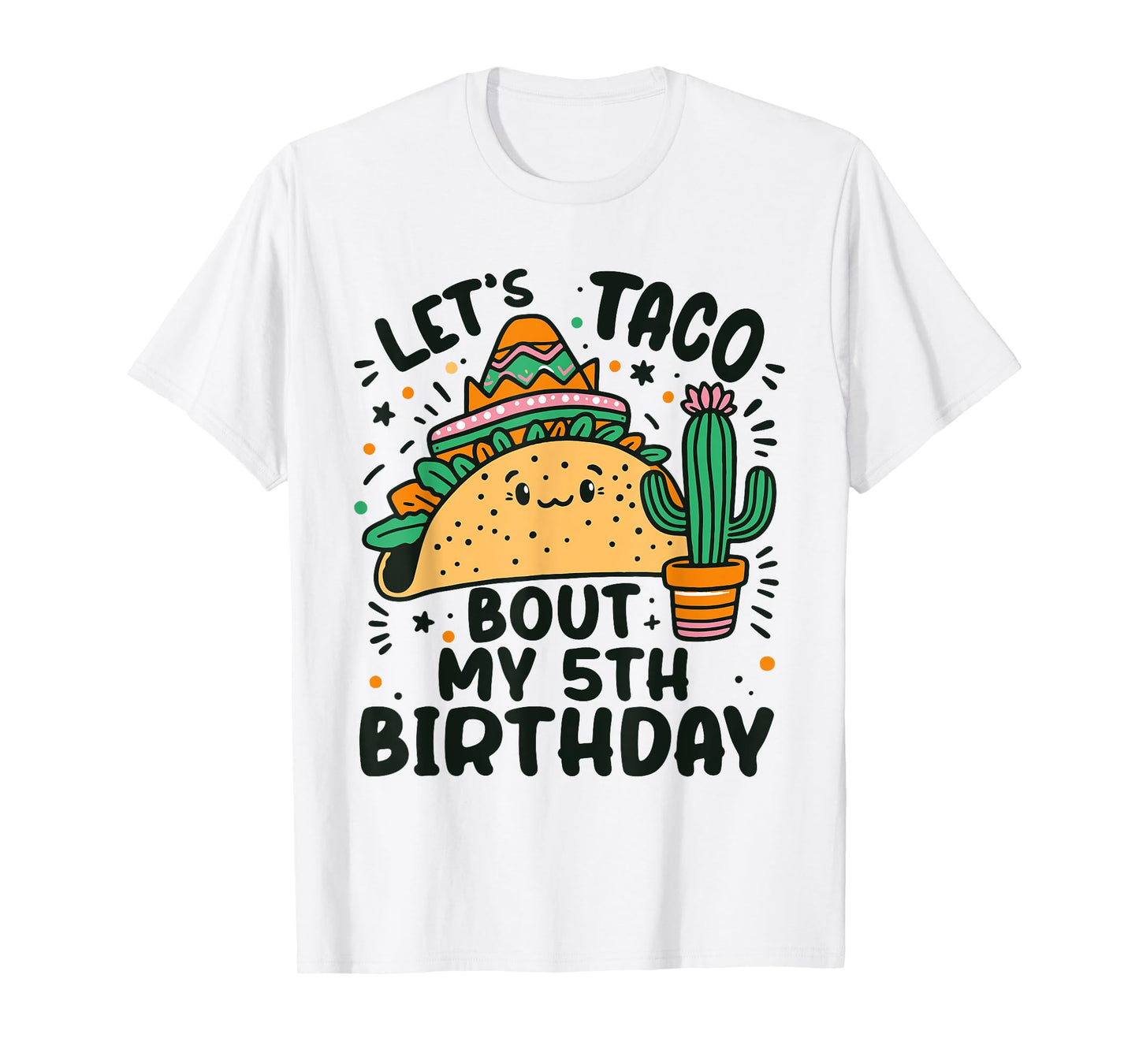 Let's Taco Bout My 5th Birthday Mexican Party Boys Men kids T-Shirt