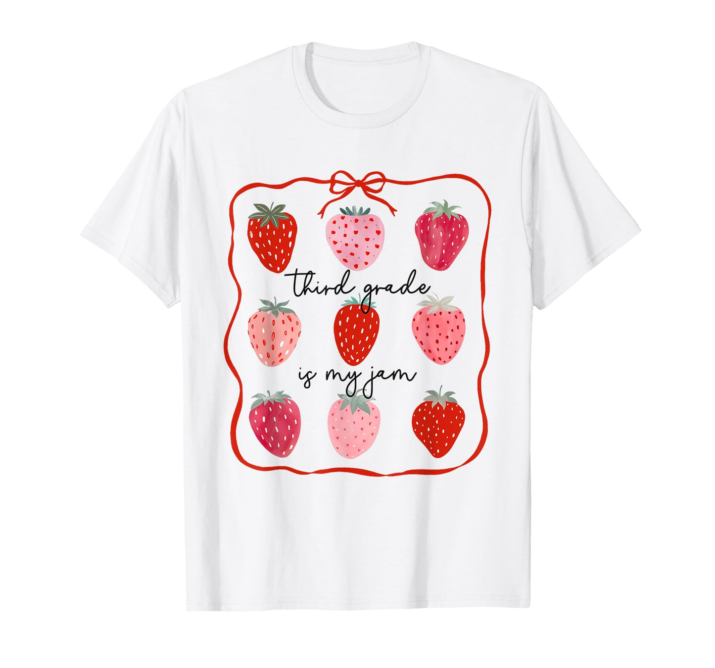 Women Third Grade is My Jam Strawberry Third Grade Teacher T-Shirt