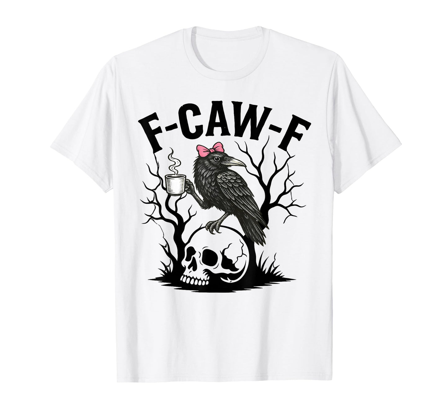 F-Caw-F Black Crow Pun Funny Bird Cawing Grunge Halloween T-Shirt