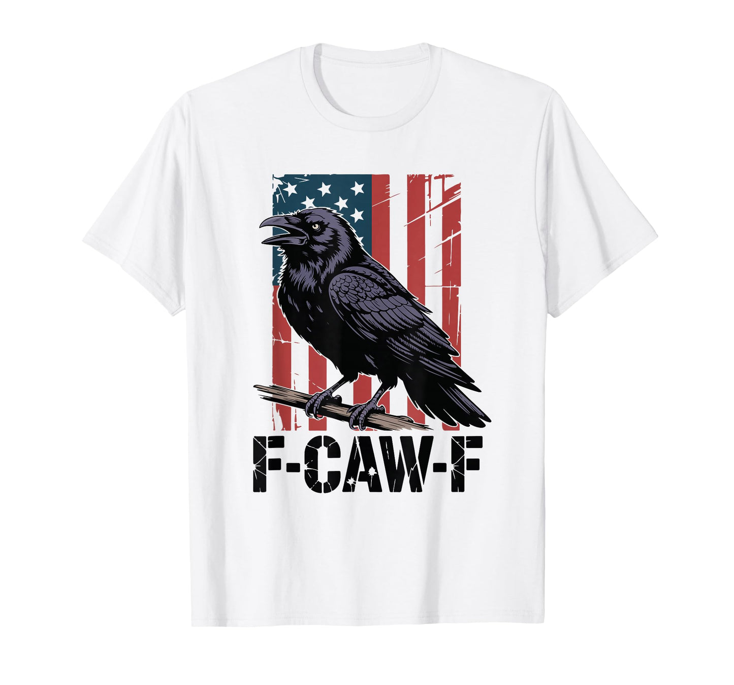 Funny USA F-Caw-F Crow FCAWF Crow T-Shirt