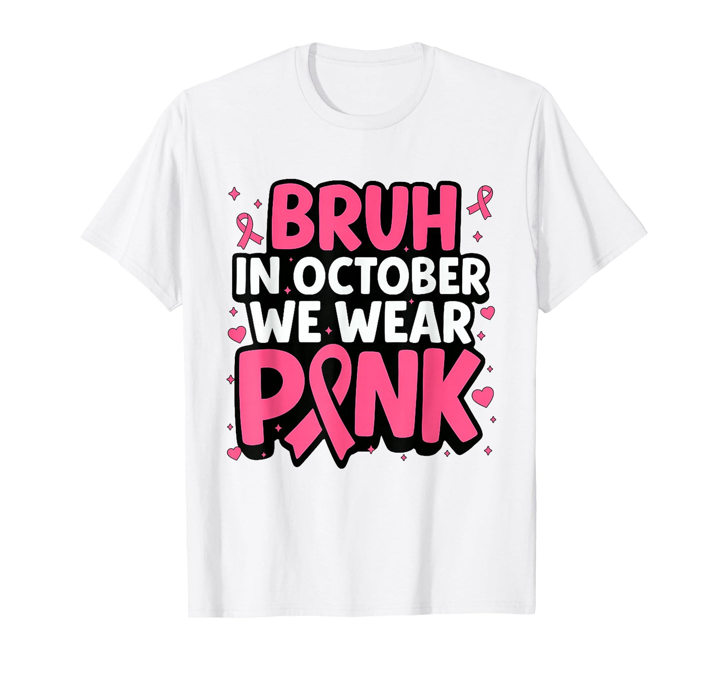 Breast Cancer Bruh in October We Wear Pink Toddler Boys Kids T-Shirt