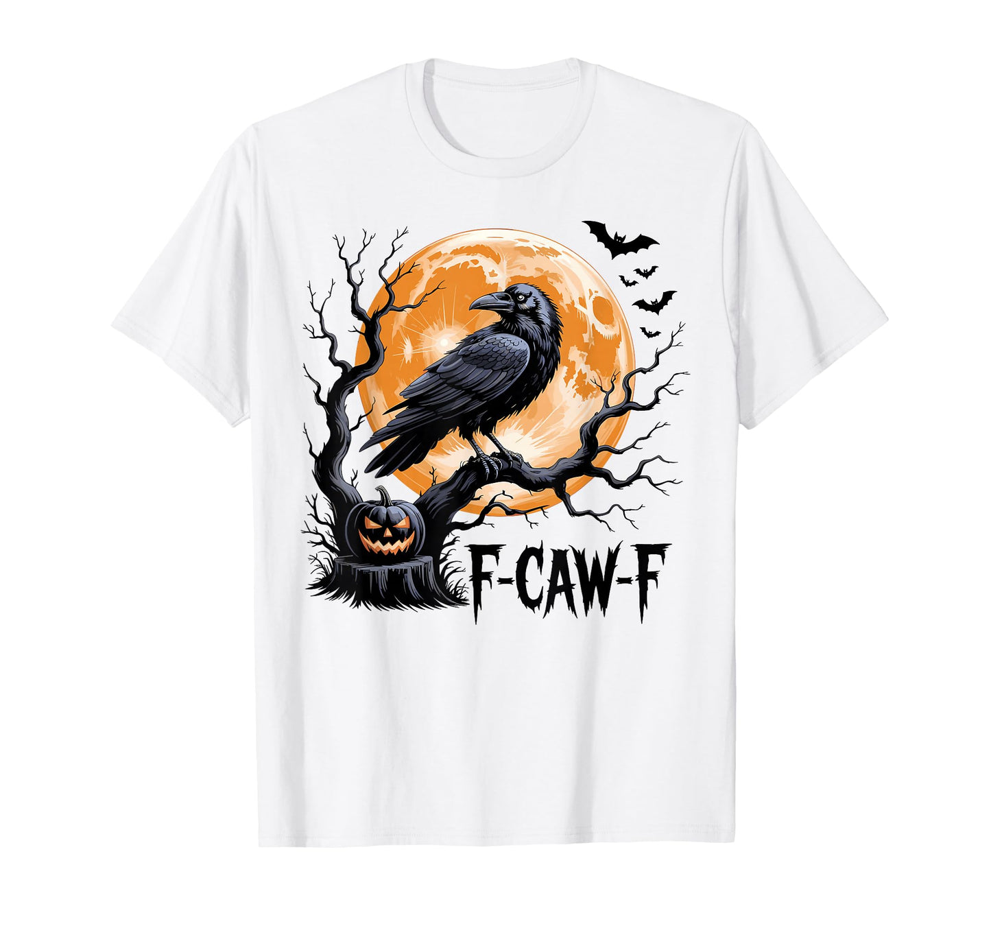F-Caw-F Black Crow Funny Black Bird Halloween Adult Humor T-Shirt
