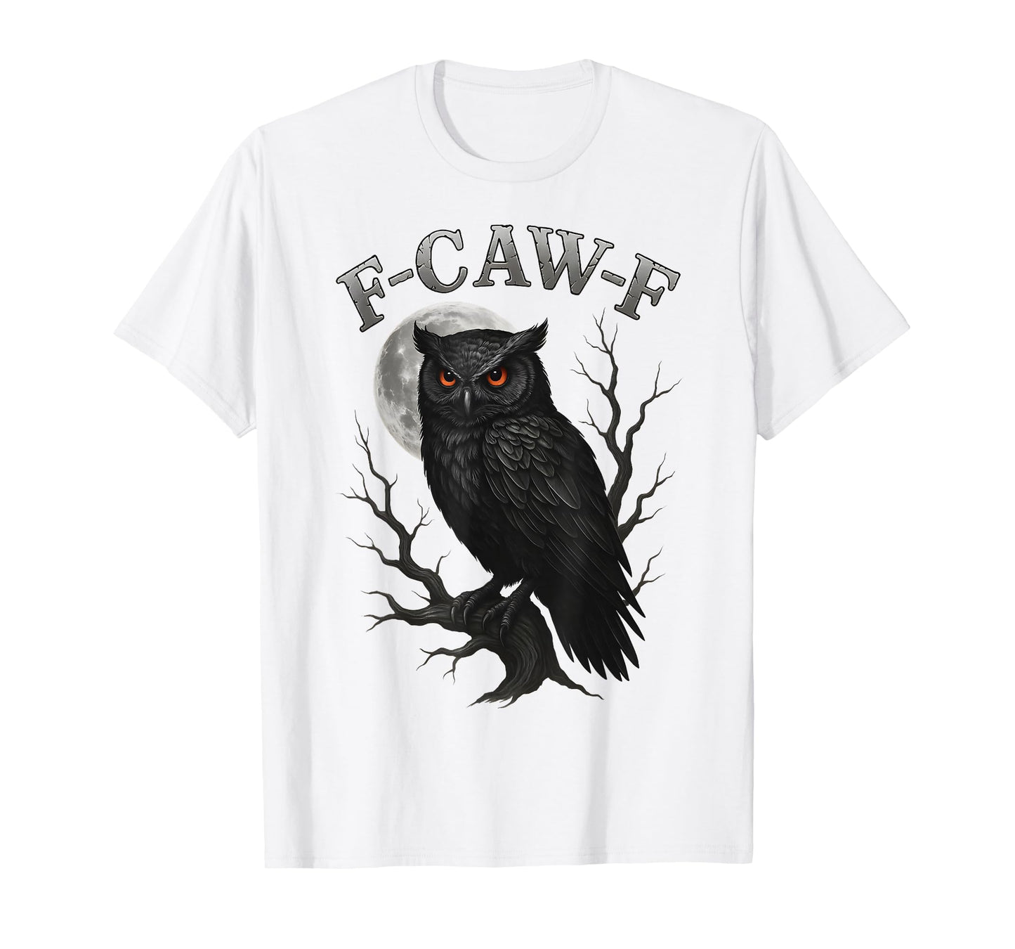 Funny F-Caw-F Black Owl Moon Gothic Adult FCAWF Owl Humor T-Shirt