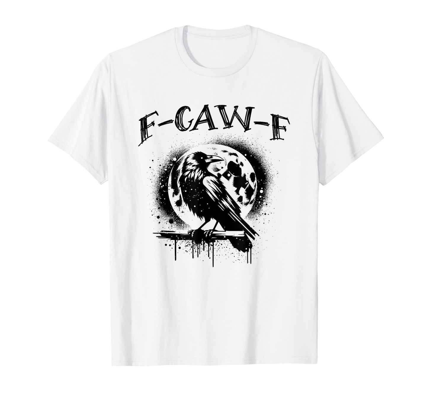 F-CAW-F Black Crow Full Moon Gothic Humor T-Shirt