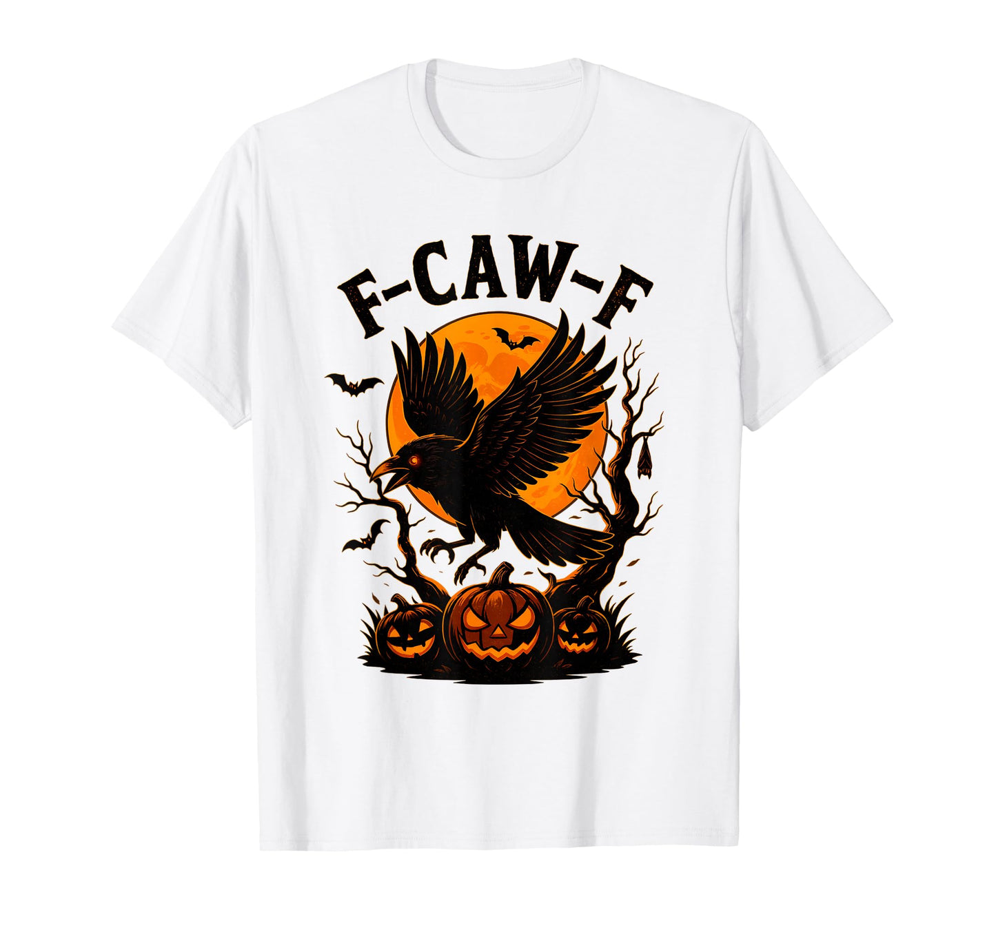 Halloween F Caw F Black Crow Funny F-Caw-F Gothic Bird Raven T-Shirt