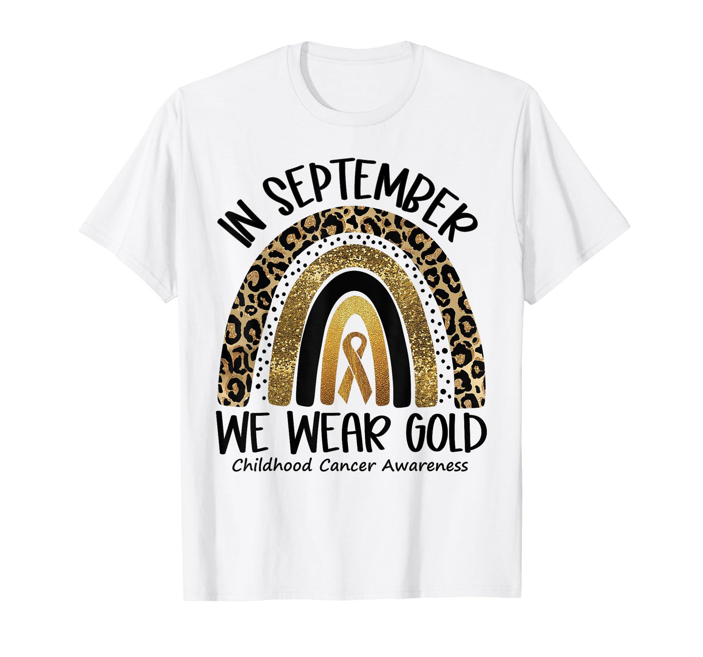 in September We Wear Gold Childhood Cancer Awareness Rainbow T-Shirt