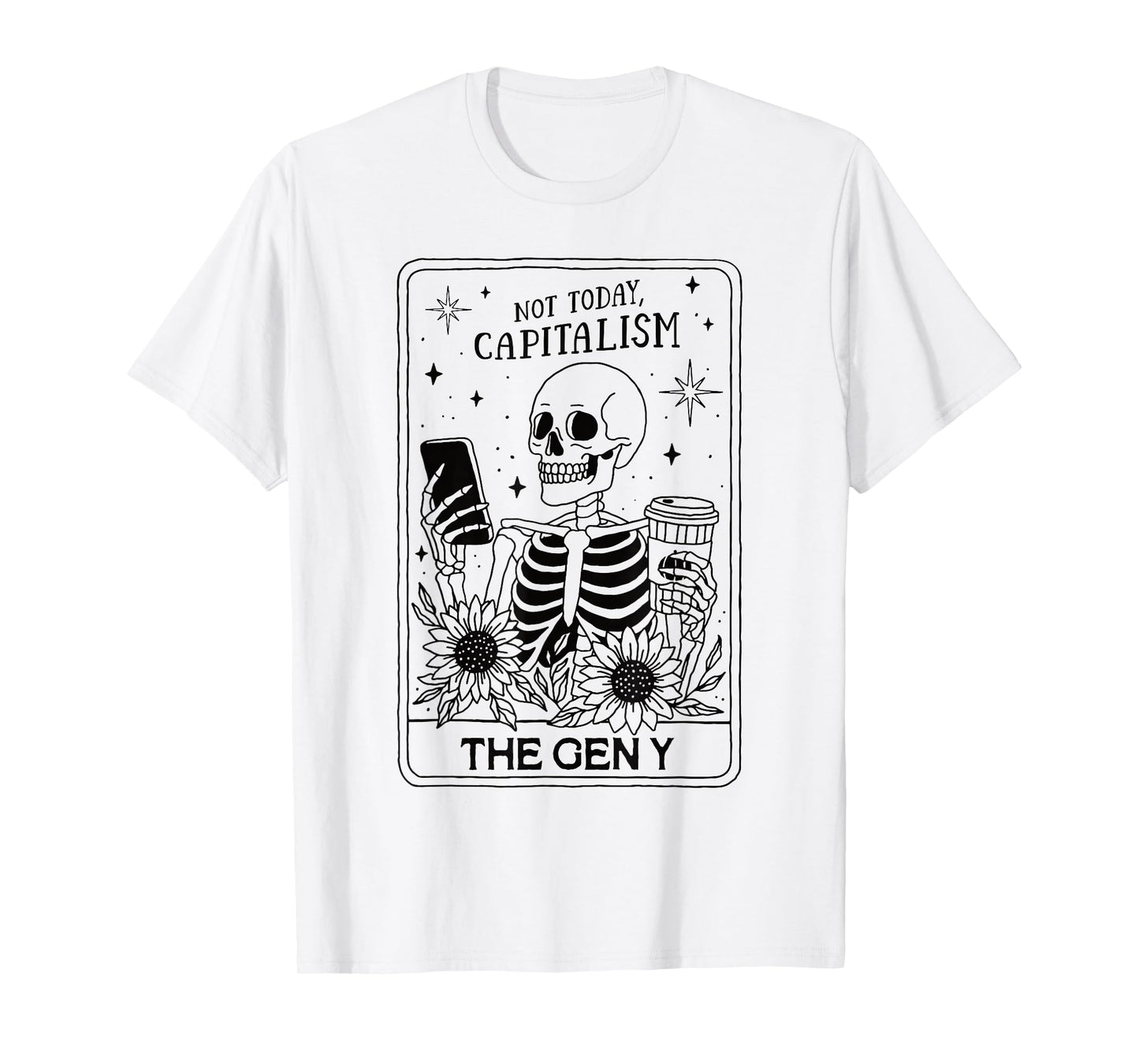 Not Today Capitalism Skeleton Funny Gen Y Anti Work Retro T-Shirt