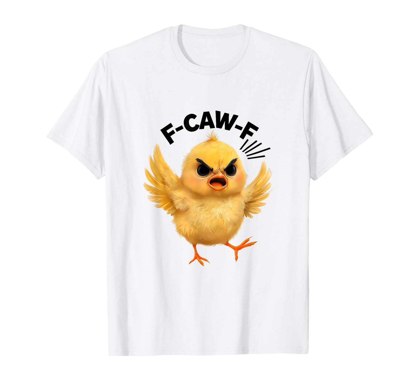 F-Caw-F Angry Yellow Chick Feather Peeps Off Cartoon Humor T-Shirt