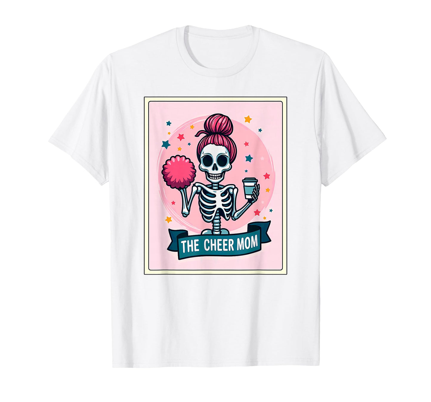 Tarot Card Cheerleader The Cheer Mom Messy Bun Skeleton T-Shirt
