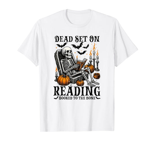 Dead Set On Reading, Booked to The Bone, Halloween Funny T-Shirt