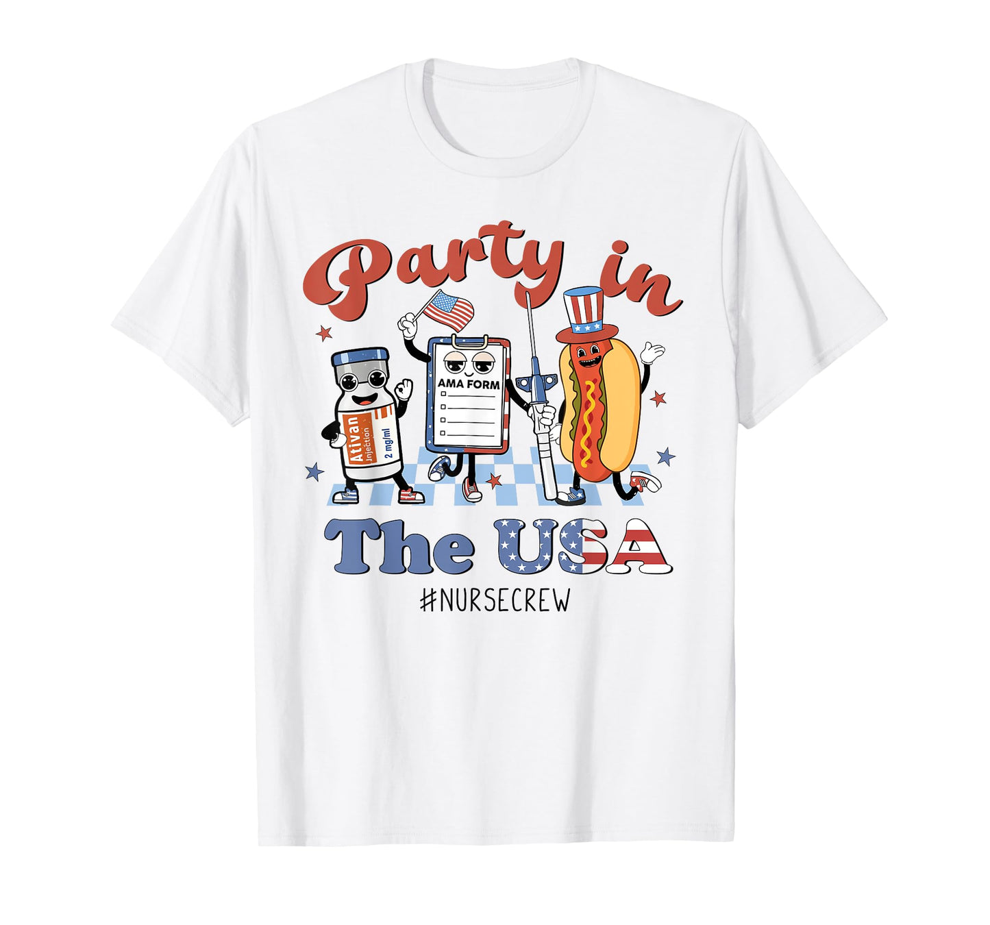 4th Of July Nurse Party in the USA ICU Nurse Crew ER EMS CNA Women Men T-Shirt