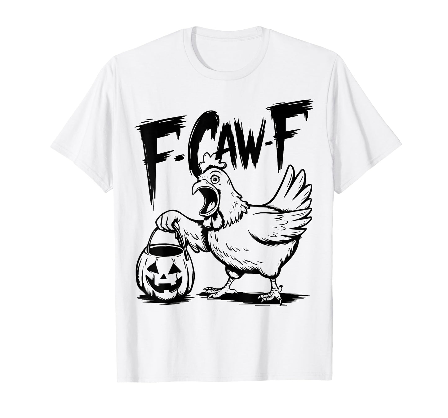 Halloween, Funny F-Caw-F Rooster Chicken Pun Meme, Viral T-Shirt