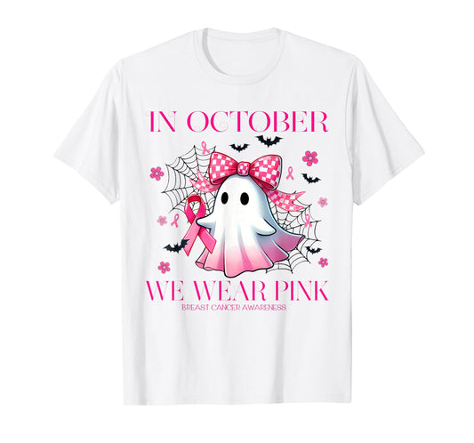 in October We Wear Pink Breast Cancer Awareness T Shirt T-Shirt