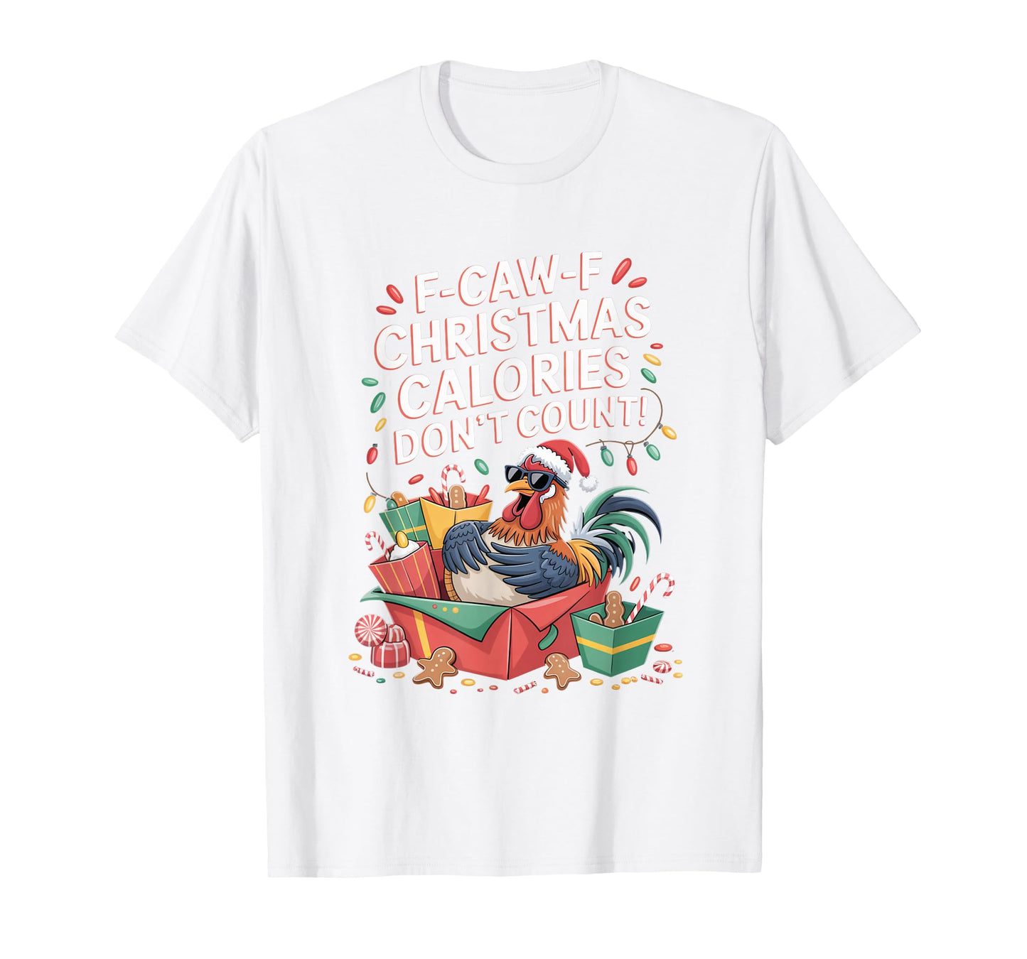F-Caw-F Crow Christmas Calories Don't Count T-Shirt