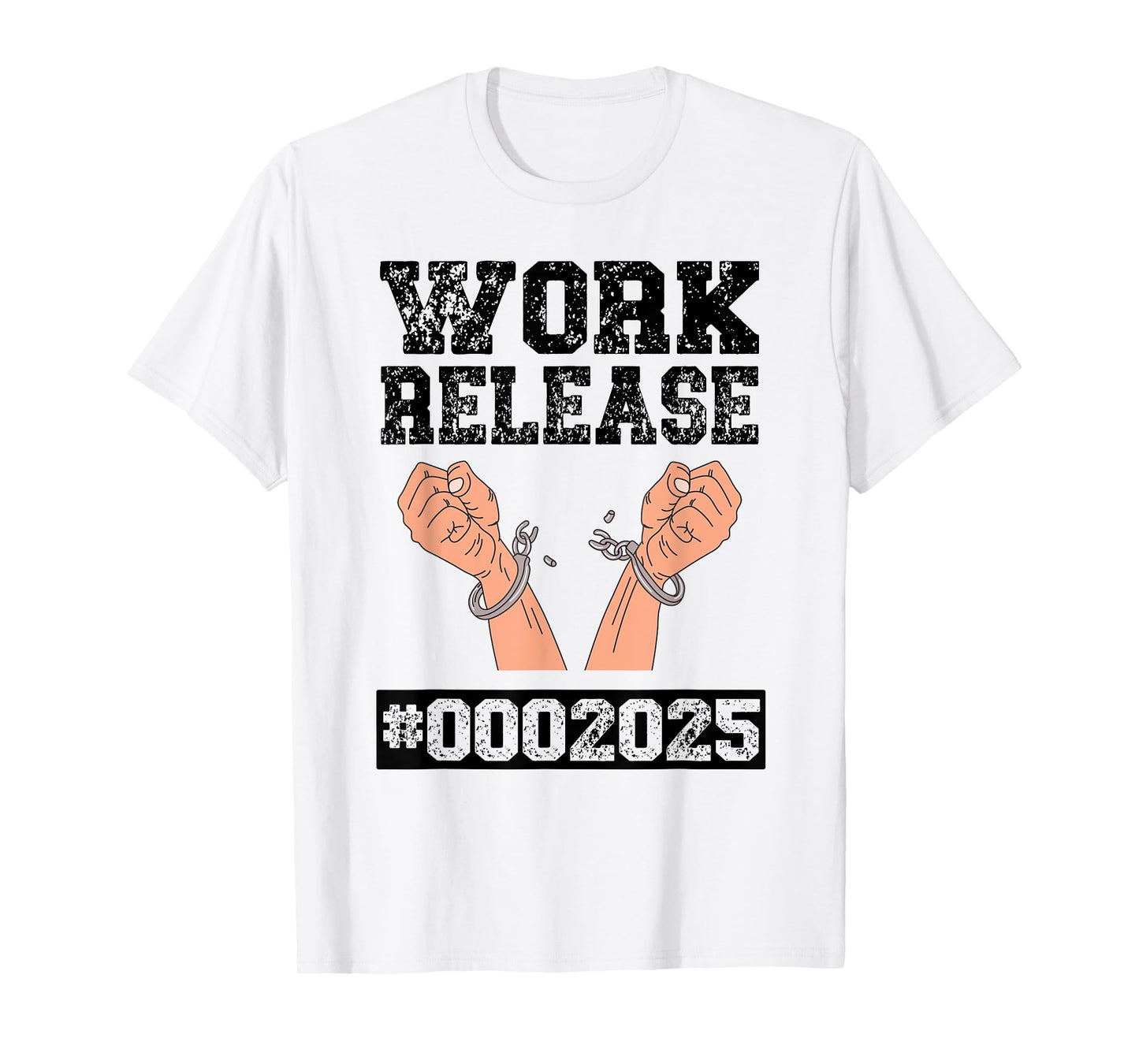2025 Work Release Funny Retirement 2025 Retired Men Women T-Shirt