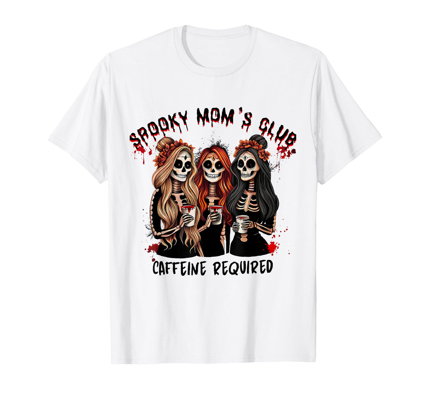 Spooky Mom's Club Caffeine Required for Moms Halloween Women T-Shirt