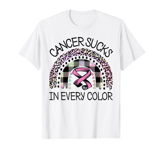 Cancer Sucks In Every Color Fighter | Fight The Cancer T-Shirt
