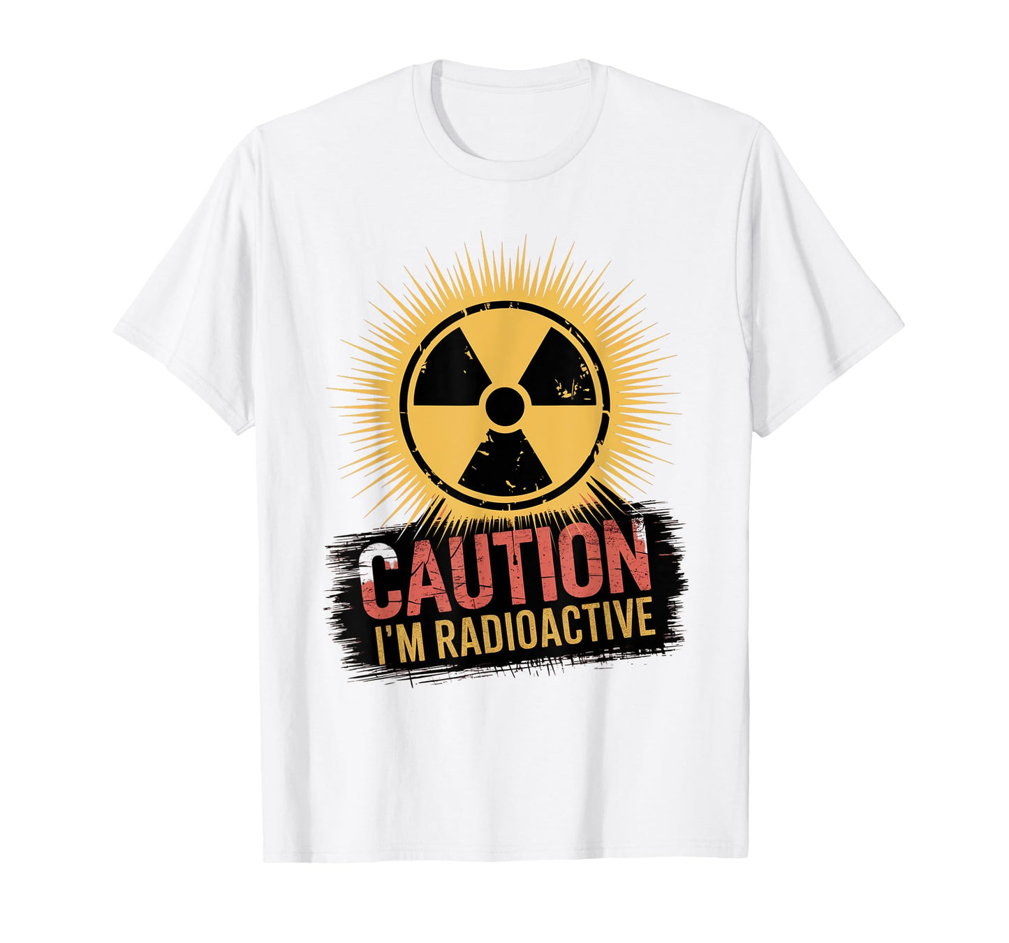 Caution I'm Radioactive Radiation Civil Defense Novelty T-Shirt