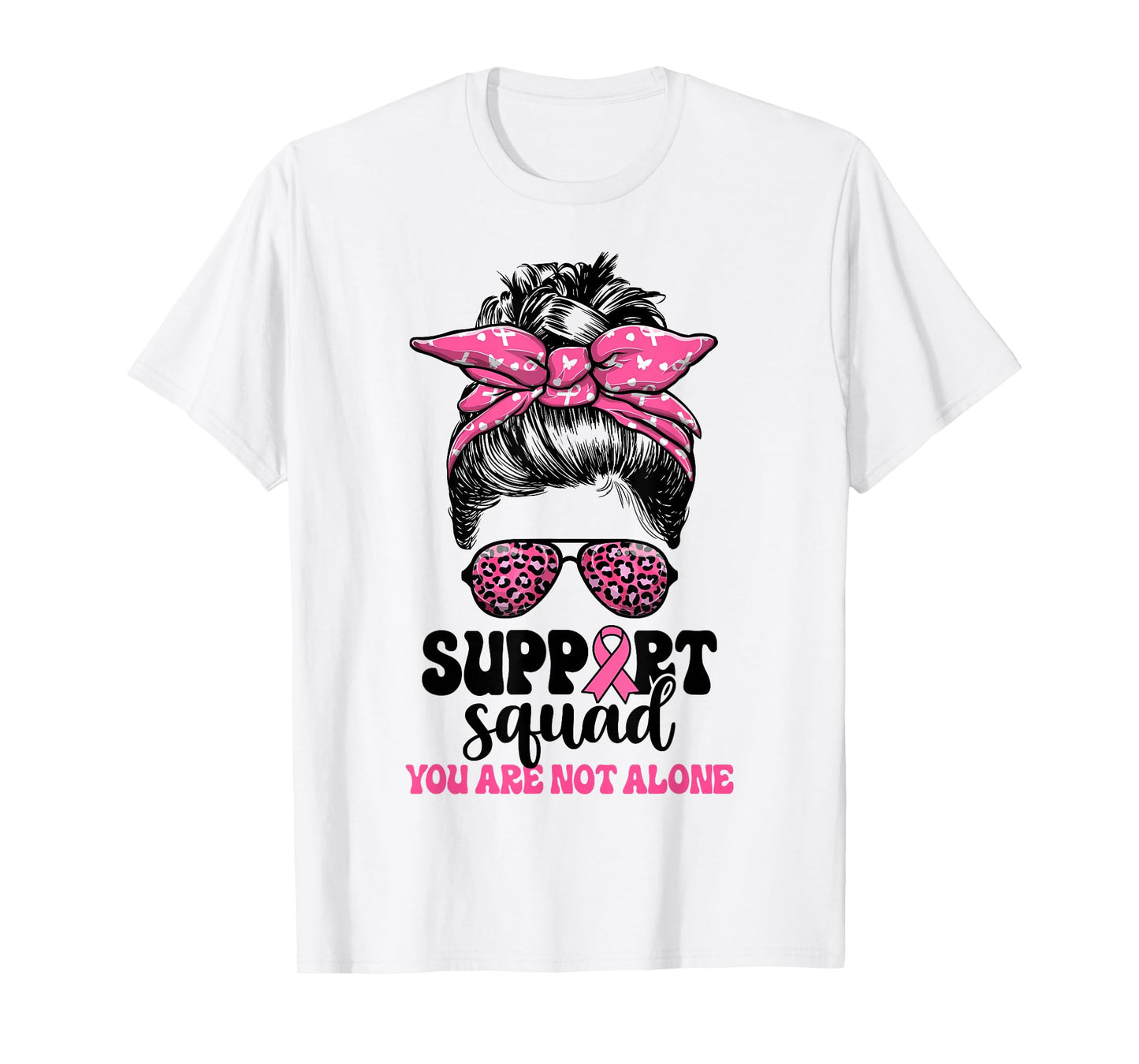 Support Squad Messy Bun Pink Warrior Breast Cancer Awareness T-Shirt
