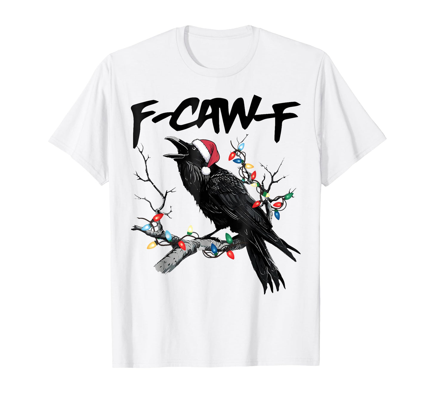 F-Caw-F Black Crow Pun Funny Bird Cawing Grunge Christmas T-Shirt