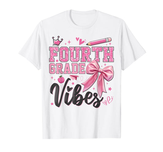 4th Fourth Grade Vibes Back To School Coquette Teacher Girl T-Shirt