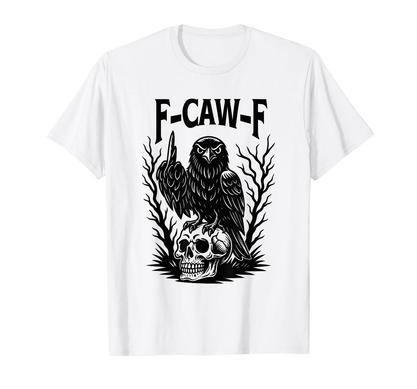 Crow Raven F-CAW-F Halloween Dark Bird Crow Raven Meme T-Shirt
