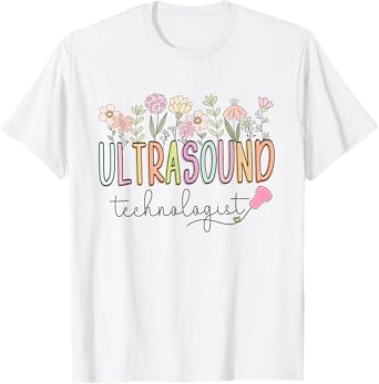 Ultrasound Technologist Graduation Flowers Sonographer RDMS T-Shirt