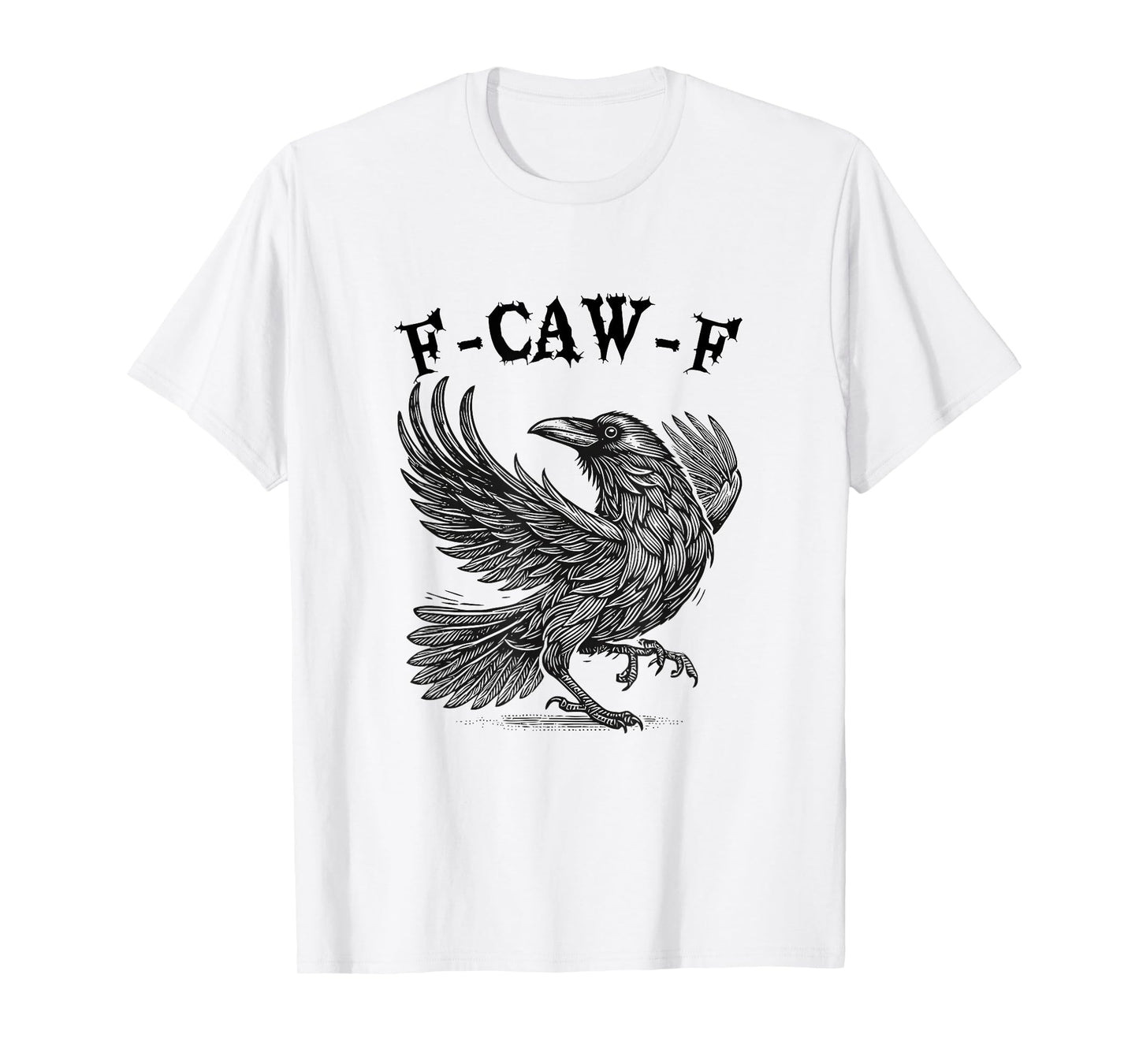 F-CAW-F Funny Halloween Adult Black Crow Cool Raven T-Shirt