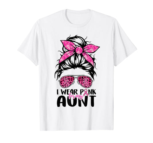 I Wear Pink For My Aunt Messy Bun Breast Cancer Support T-Shirt