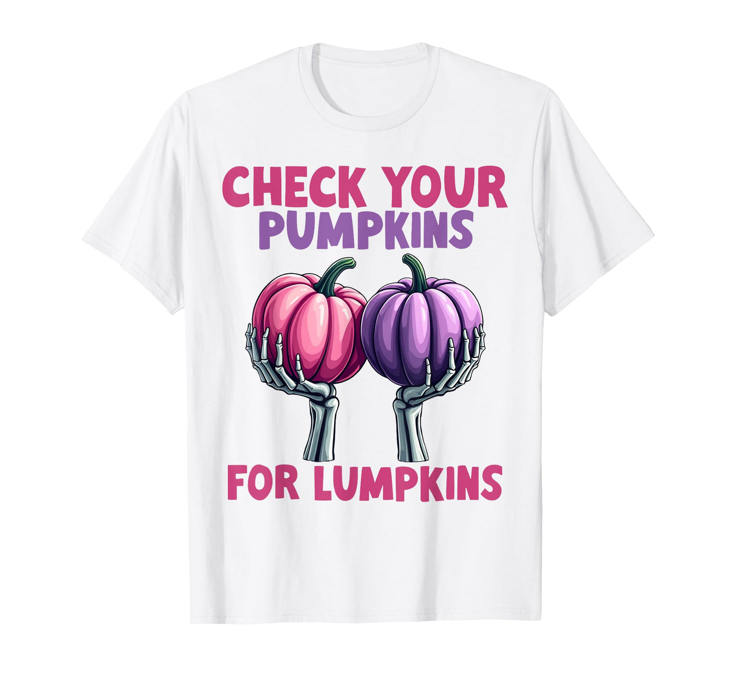 Check Your Pumpkins For Lumpkins Breast Cancer Awareness T-Shirt