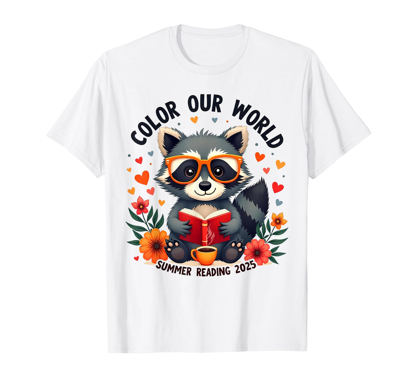 Color Our World Summer Reading Program 2025 Funny Raccoon T-Shirt